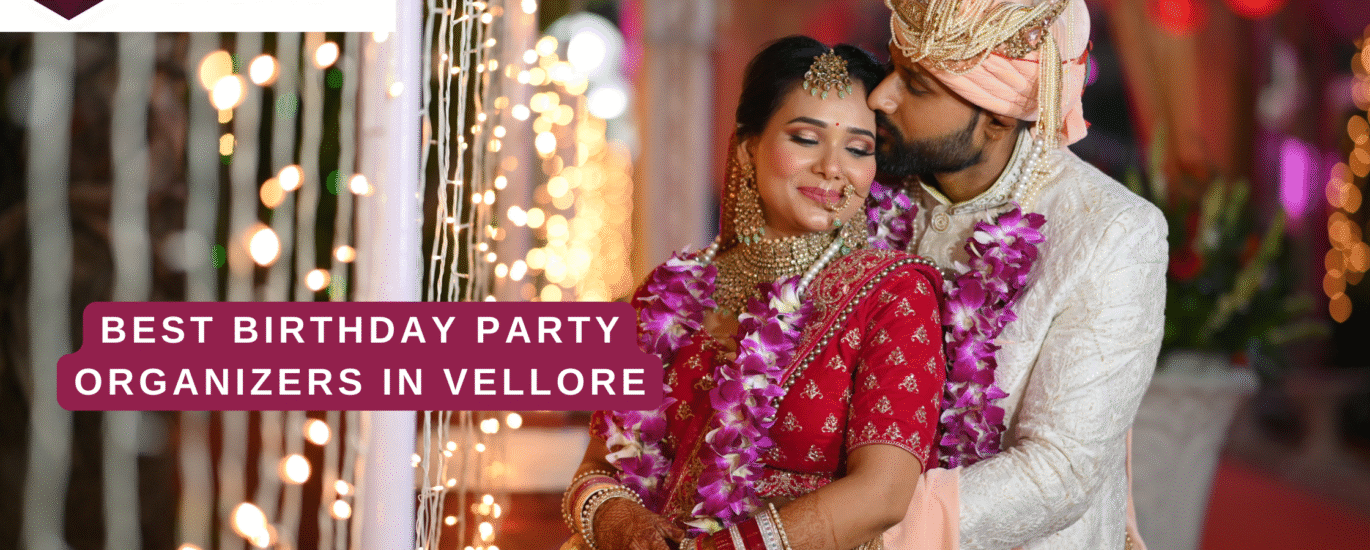 Best Birthday Party Organizers in Vellore — plus a deep dive on Lumea Eventz